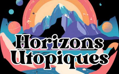 Horizons Utopiques – Bianca Talbot et Lola Fouillade