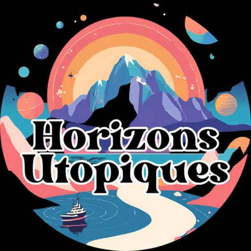 Horizons Utopiques – Bianca Talbot et Lola Fouillade