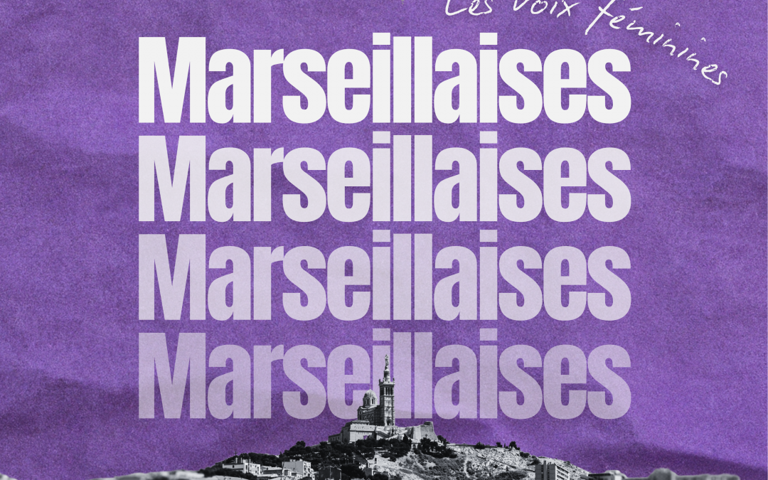 MARSEILLAISES, les voix féminines